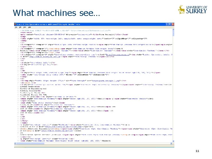 What machines see… 11 What machines see… 11