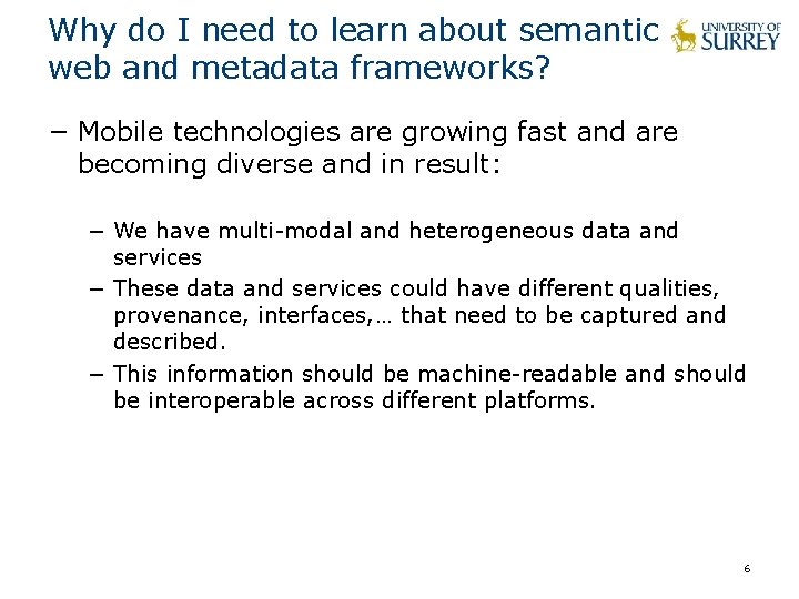 Why do I need to learn about semantic web and metadata frameworks? − Mobile Why do I need to learn about semantic web and metadata frameworks? − Mobile