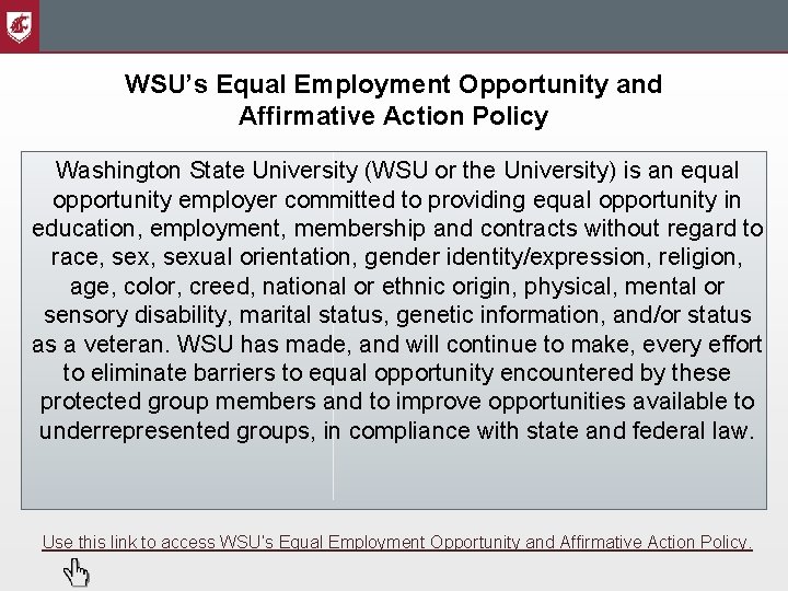 WSU’s Equal Employment Opportunity and Affirmative Action Policy Washington State University (WSU or the