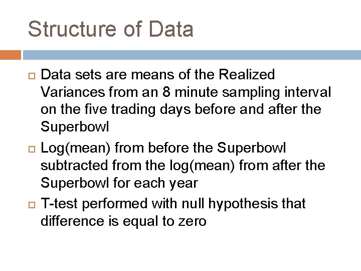 Structure of Data sets are means of the Realized Variances from an 8 minute