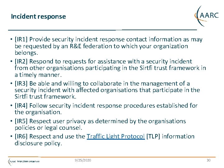 Incident response • [IR 1] Provide security incident response contact information as may be