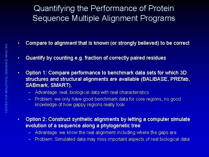 CENTER FOR BIOLOGICAL SEQUENCE ANALYSIS Quantifying the Performance of Protein Sequence Multiple Alignment Programs