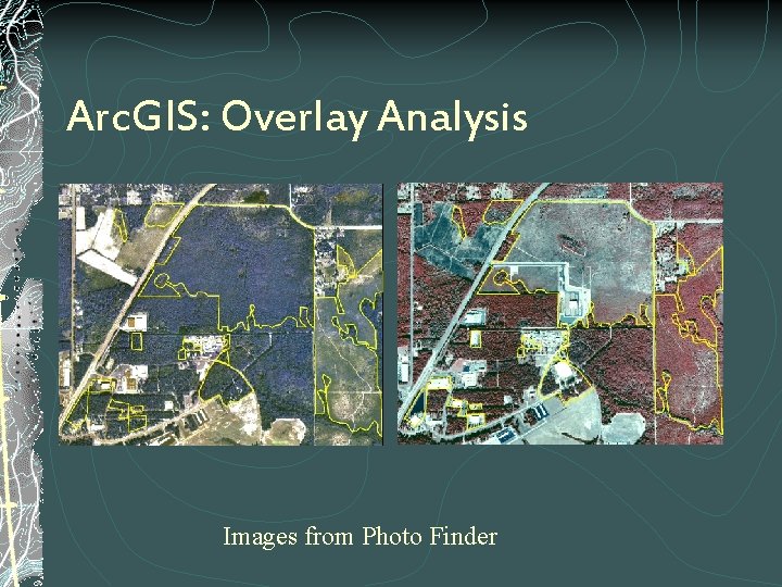 Arc. GIS: Overlay Analysis Images from Photo Finder 