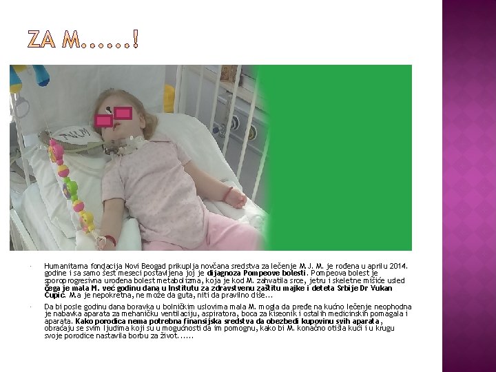  Humanitarna fondacija Novi Beogad prikuplja novčana sredstva za lečenje M. J. M. je