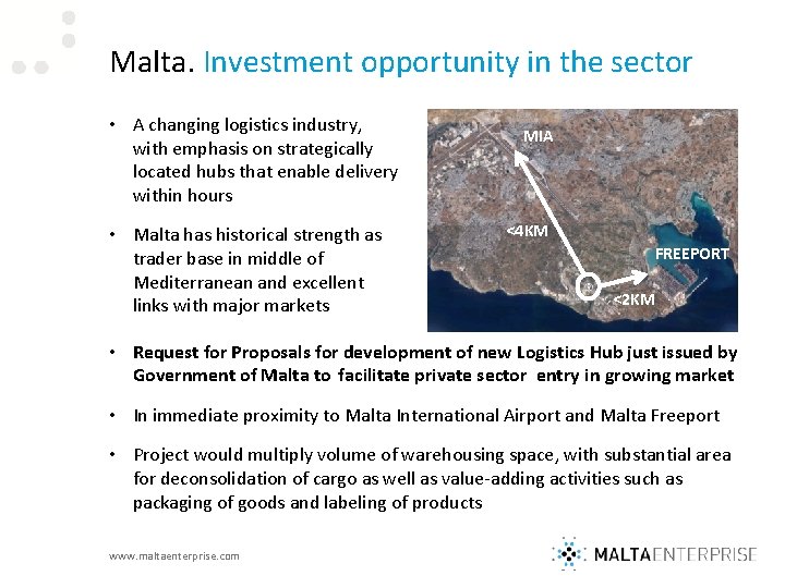 Malta. Investment opportunity in the sector • A changing logistics industry, with emphasis on