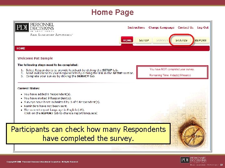 Home Page Participants can check how many Respondents have completed the survey. Copyright ©