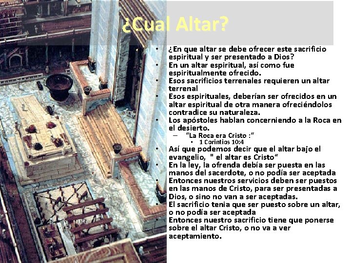¿Cual Altar? • • • ¿En que altar se debe ofrecer este sacrificio espiritual