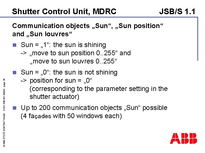 Shutter Control Unit, MDRC JSB/S 1. 1 © ABB STOTZ-KONTAKT Gmb. H - 2