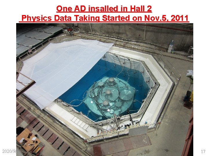 One AD insalled in Hall 2 Physics Data Taking Started on Nov. 5, 2011