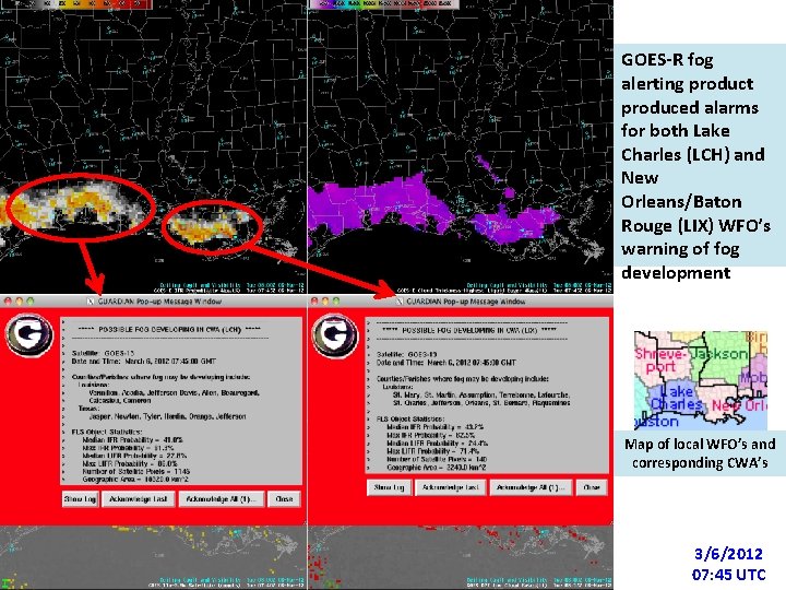 GOES-R fog alerting product produced alarms for both Lake Charles (LCH) and New Orleans/Baton