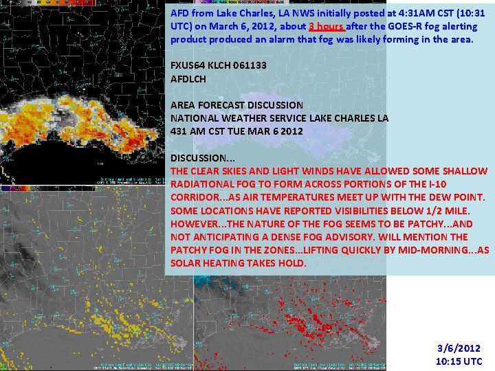 AFD from Lake Charles, LA NWS initially posted at 4: 31 AM CST (10: