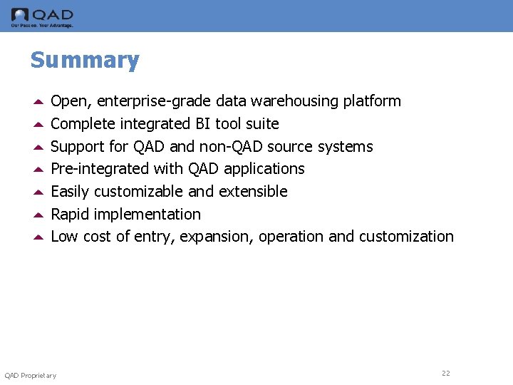 Summary 5 Open, enterprise-grade data warehousing platform 5 Complete integrated BI tool suite 5