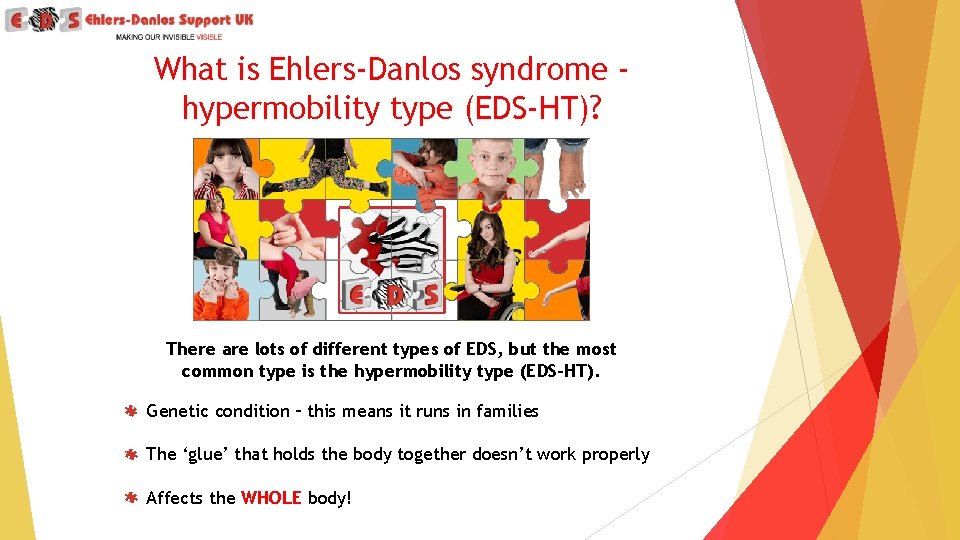 What is Ehlers-Danlos syndrome hypermobility type (EDS-HT)? There are lots of different types of
