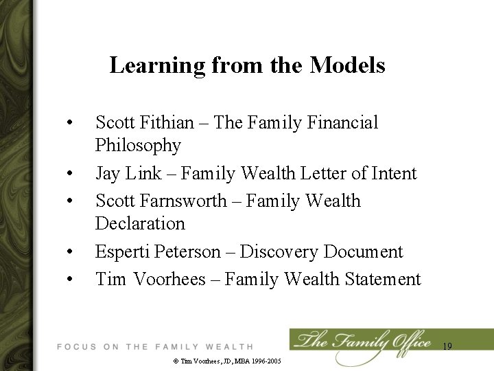 Learning from the Models • • • Scott Fithian – The Family Financial Philosophy