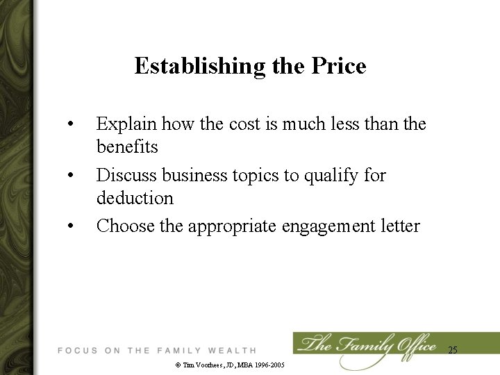 Establishing the Price • • • Explain how the cost is much less than