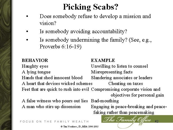 Picking Scabs? • • • Does somebody refuse to develop a mission and vision?