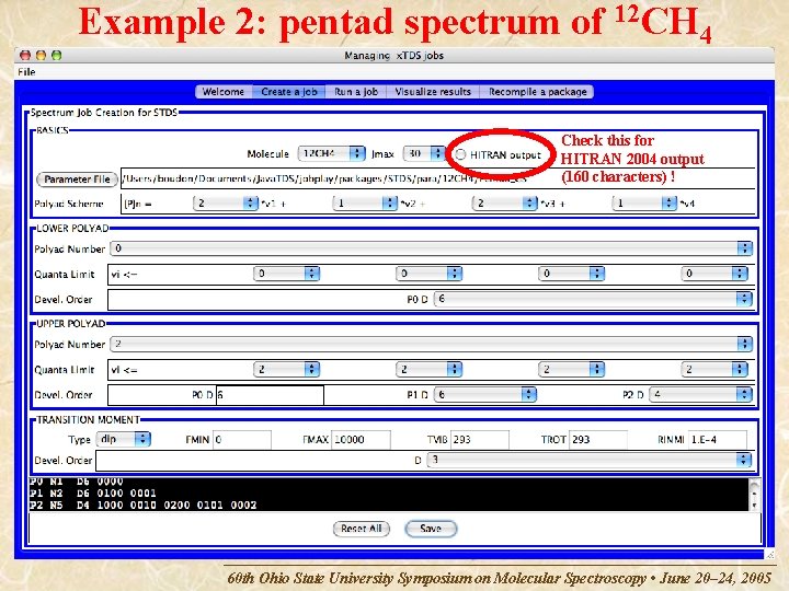Example 2: pentad spectrum of 12 CH 4 Check this for HITRAN 2004 output