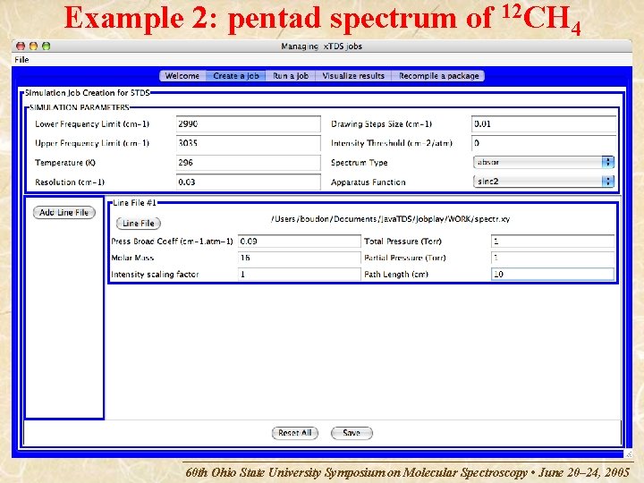 Example 2: pentad spectrum of 12 CH 4 60 th Ohio State University Symposium