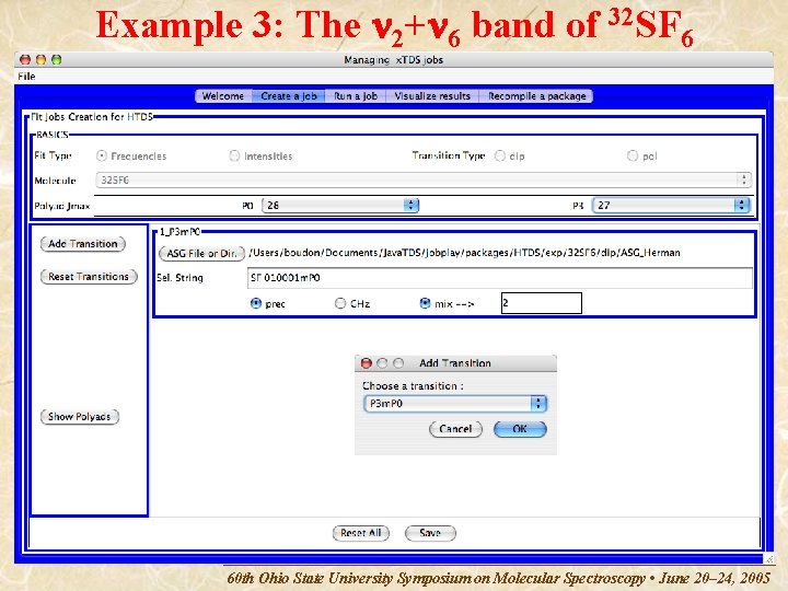 Example 3: The 2+ 6 band of 32 SF 6 60 th Ohio State