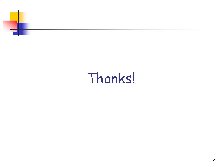 Thanks! 22 