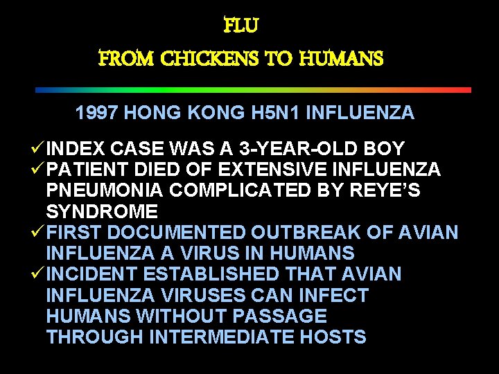 FLU FROM CHICKENS TO HUMANS 1997 HONG KONG H 5 N 1 INFLUENZA üINDEX