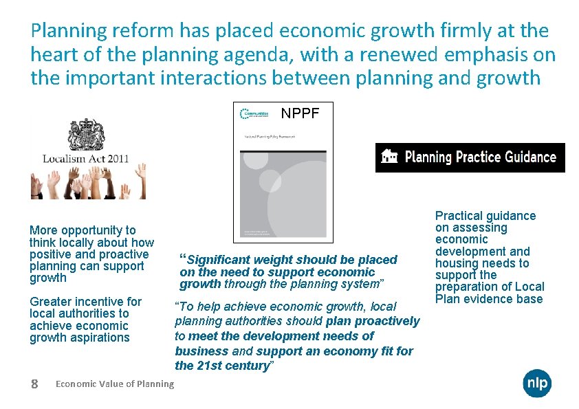 Planning reform has placed economic growth firmly at the heart of the planning agenda,