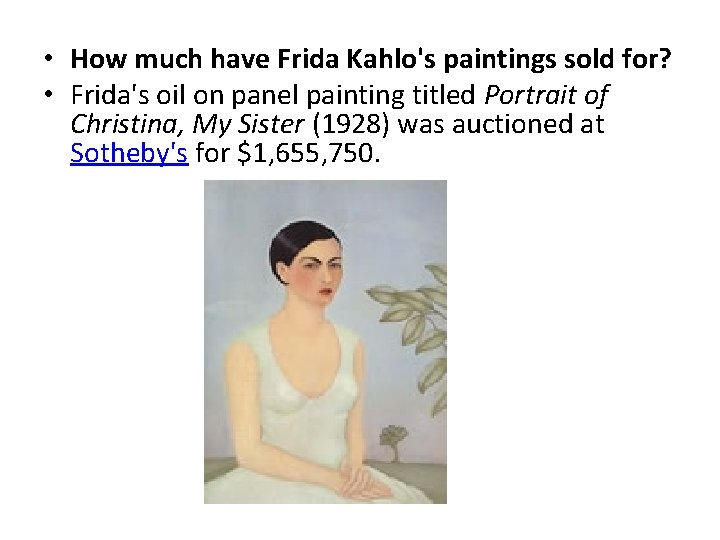  • How much have Frida Kahlo's paintings sold for? • Frida's oil on