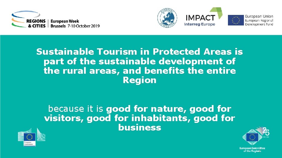 Sustainable Tourism in Protected Areas is part of the sustainable development of the rural