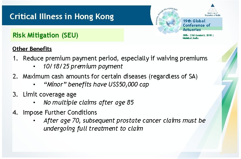 Critical Illness in Hong Kong Risk Mitigation (SEU) 19 th Global Conference of Actuaries