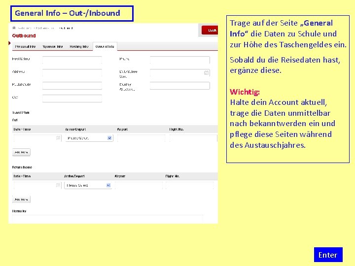 General Info – Out-/Inbound Trage auf der Seite „General Info“ die Daten zu Schule