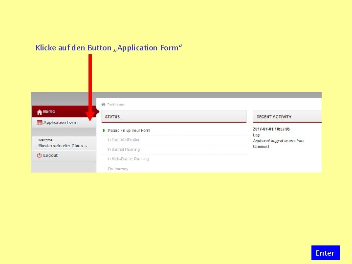 Klicke auf den Button „Application Form“ Enter 