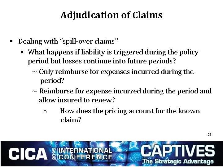 Adjudication of Claims § Dealing with “spill-over claims” • What happens if liability is