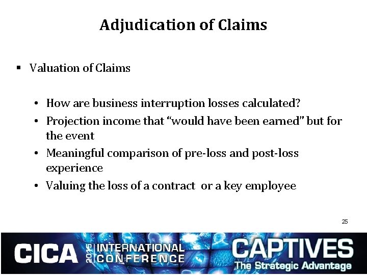 Adjudication of Claims § Valuation of Claims • How are business interruption losses calculated?