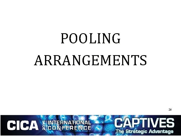 POOLING ARRANGEMENTS 26 