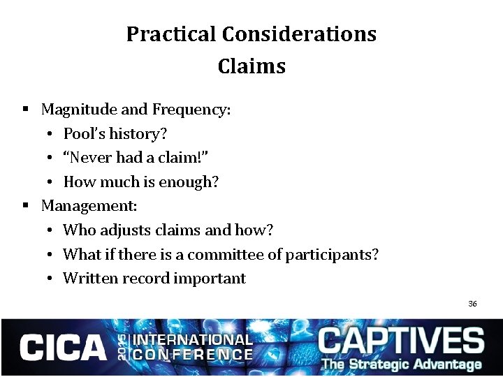 Practical Considerations Claims § Magnitude and Frequency: • Pool’s history? • “Never had a