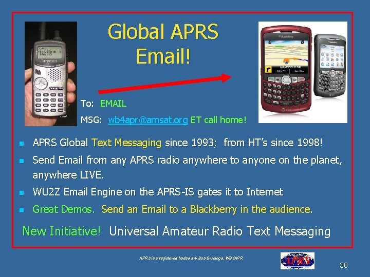 Global APRS Email! To: EMAIL MSG: wb 4 apr@amsat. org ET call home! n