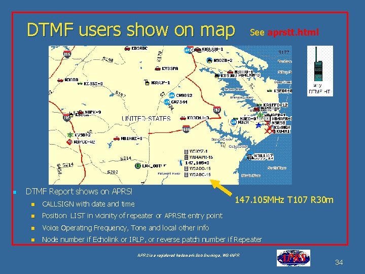 DTMF users show on map n DTMF Report shows on APRS! See aprstt. html