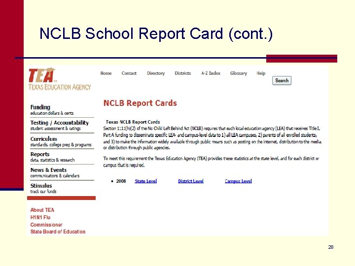 NCLB School Report Card (cont. ) 28 