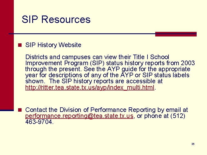 SIP Resources n SIP History Website Districts and campuses can view their Title I