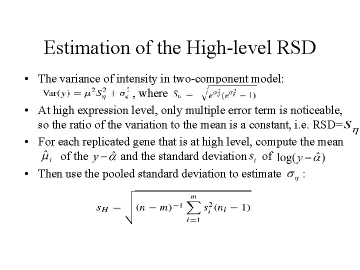 Estimation of the High-level RSD • The variance of intensity in two-component model: ,