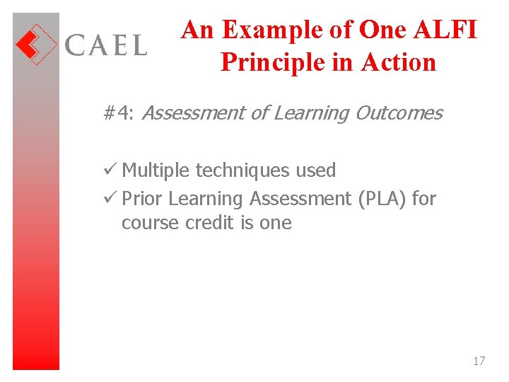 An Example of One ALFI Principle in Action #4: Assessment of Learning Outcomes ü