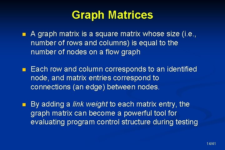 Graph Matrices n A graph matrix is a square matrix whose size (i. e.