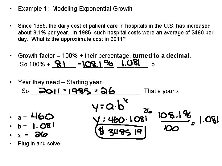  • Example 1: Modeling Exponential Growth • Since 1985, the daily cost of