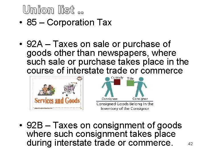 Union list. . • 85 – Corporation Tax • 92 A – Taxes on