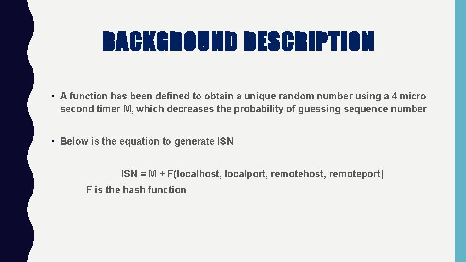 BACKGROUND DESCRIPTION • A function has been defined to obtain a unique random number