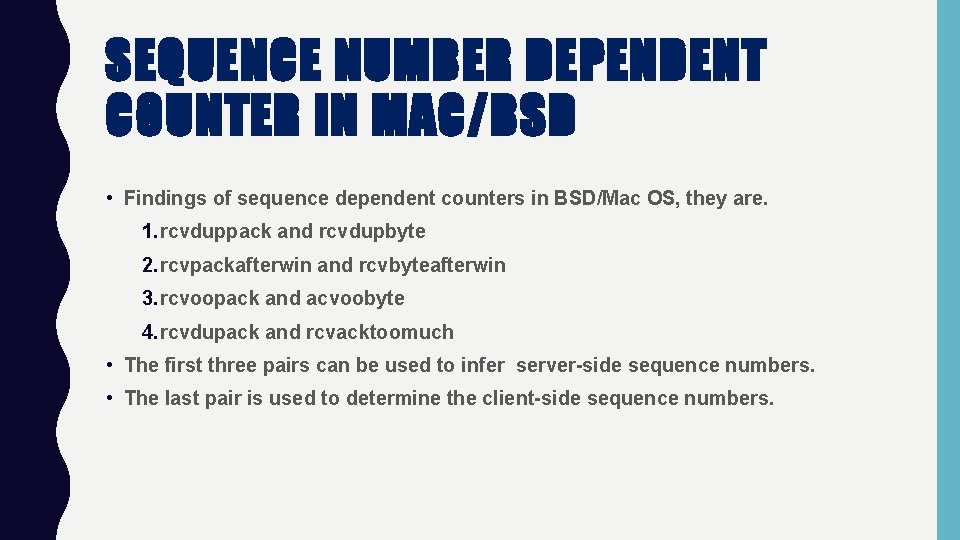 SEQUENCE NUMBER DEPENDENT COUNTER IN MAC/BSD • Findings of sequence dependent counters in BSD/Mac