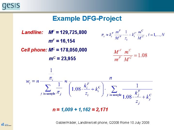 Example DFG-Project Landline: MF = 129, 725, 800 m. F = 16, 154 Cell