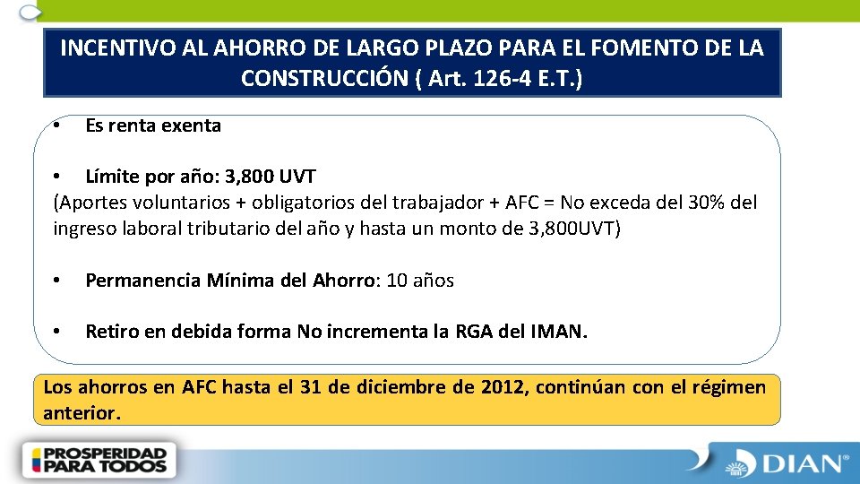 INCENTIVO AL AHORRO DE LARGO PLAZO PARA EL FOMENTO DE LA CONSTRUCCIÓN ( Art.