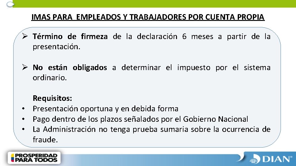 IMAS PARA EMPLEADOS Y TRABAJADORES POR CUENTA PROPIA Ø Término de firmeza de la