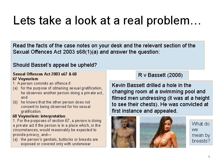 Lets take a look at a real problem… Read the facts of the case
